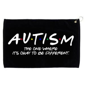 Autism The One Where Its Okay To Be Different Autism Awareness Grommeted Golf Towel