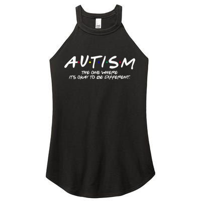 Autism The One Where Its Okay To Be Different Autism Awareness Women's Perfect Tri Rocker Tank
