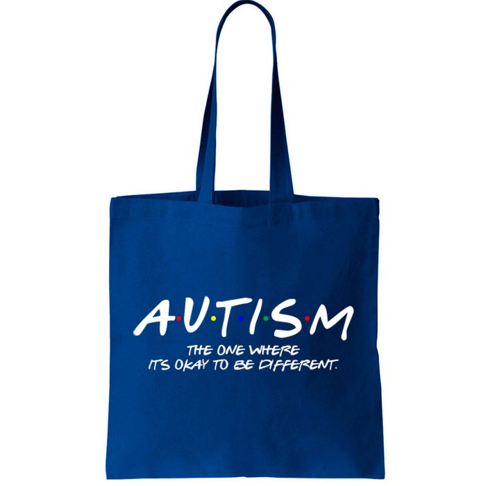 Autism The One Where Its Okay To Be Different Autism Awareness Tote Bag