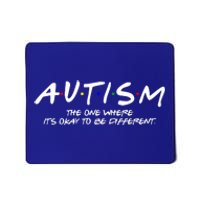 Autism The One Where Its Okay To Be Different Autism Awareness Mousepad