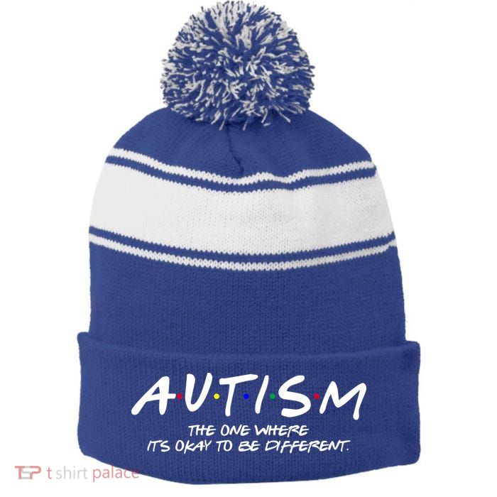 Autism The One Where Its Okay To Be Different Autism Awareness Stripe Pom Pom Beanie