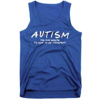 Autism The One Where Its Okay To Be Different Autism Awareness Tank Top