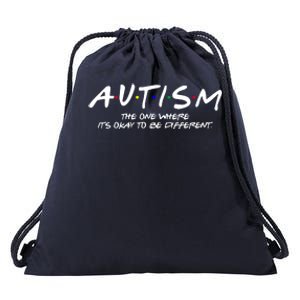 Autism The One Where Its Okay To Be Different Autism Awareness Drawstring Bag