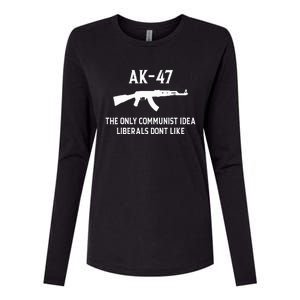 Ak47 The Only Communist Idea Liberals DonT Like Womens Cotton Relaxed Long Sleeve T-Shirt