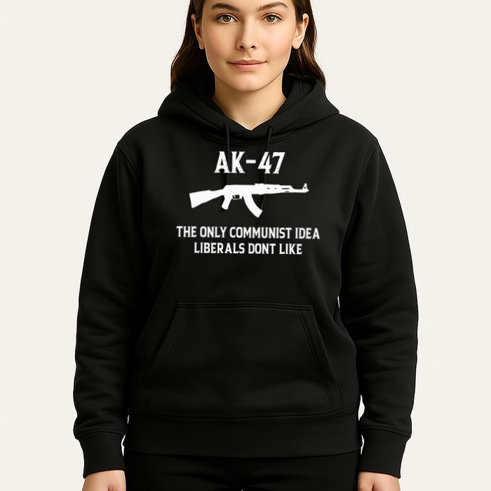 Ak47 The Only Communist Idea Liberals DonT Like Hoodie