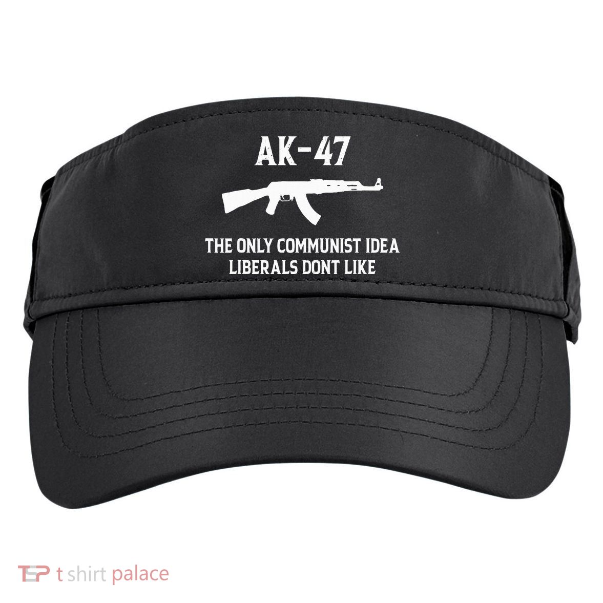 Ak47 The Only Communist Idea Liberals DonT Like Adult Drive Performance Visor