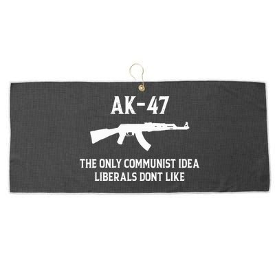 Ak47 The Only Communist Idea Liberals DonT Like Large Microfiber Waffle Golf Towel