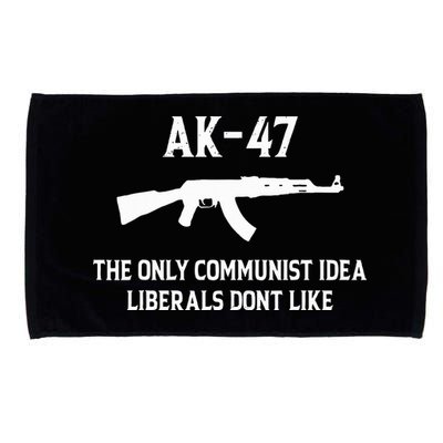 Ak47 The Only Communist Idea Liberals DonT Like Microfiber Hand Towel
