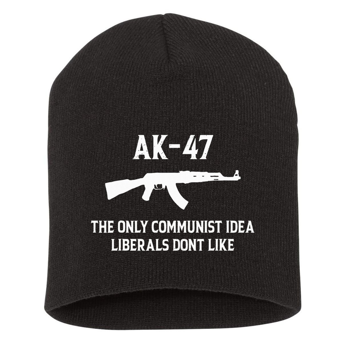 Ak47 The Only Communist Idea Liberals DonT Like Short Acrylic Beanie