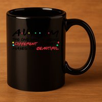 Autism The One Where Being Different Make You Beautiful Autism Awareness 11oz C Handle Ceramic Mug