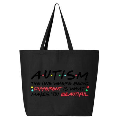 Autism The One Where Being Different Make You Beautiful Autism Awareness 25L Jumbo Tote