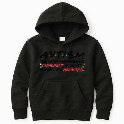 Autism The One Where Being Different Make You Beautiful Autism Awareness Kids Hoodie