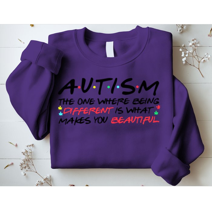 Autism The One Where Being Different Make You Beautiful Autism Awareness Sweatshirt