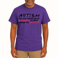 Autism The One Where Being Different Make You Beautiful Autism Awareness Tall T-Shirt
