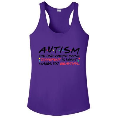 Autism The One Where Being Different Make You Beautiful Autism Awareness Ladies PosiCharge Competitor Racerback Tank
