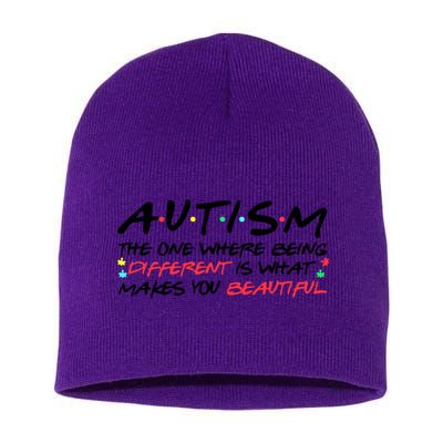 Autism The One Where Being Different Make You Beautiful Autism Awareness Short Acrylic Beanie
