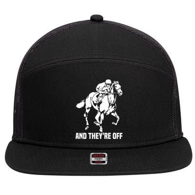 And TheyRe Off Horse Racing Fan Thoroughbred Racing 7 Panel Mesh Trucker Snapback Hat