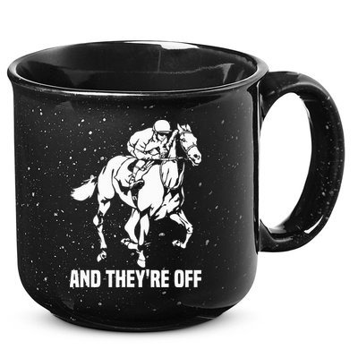 And TheyRe Off Horse Racing Fan Thoroughbred Racing 15oz Campfire Ceramic Mug