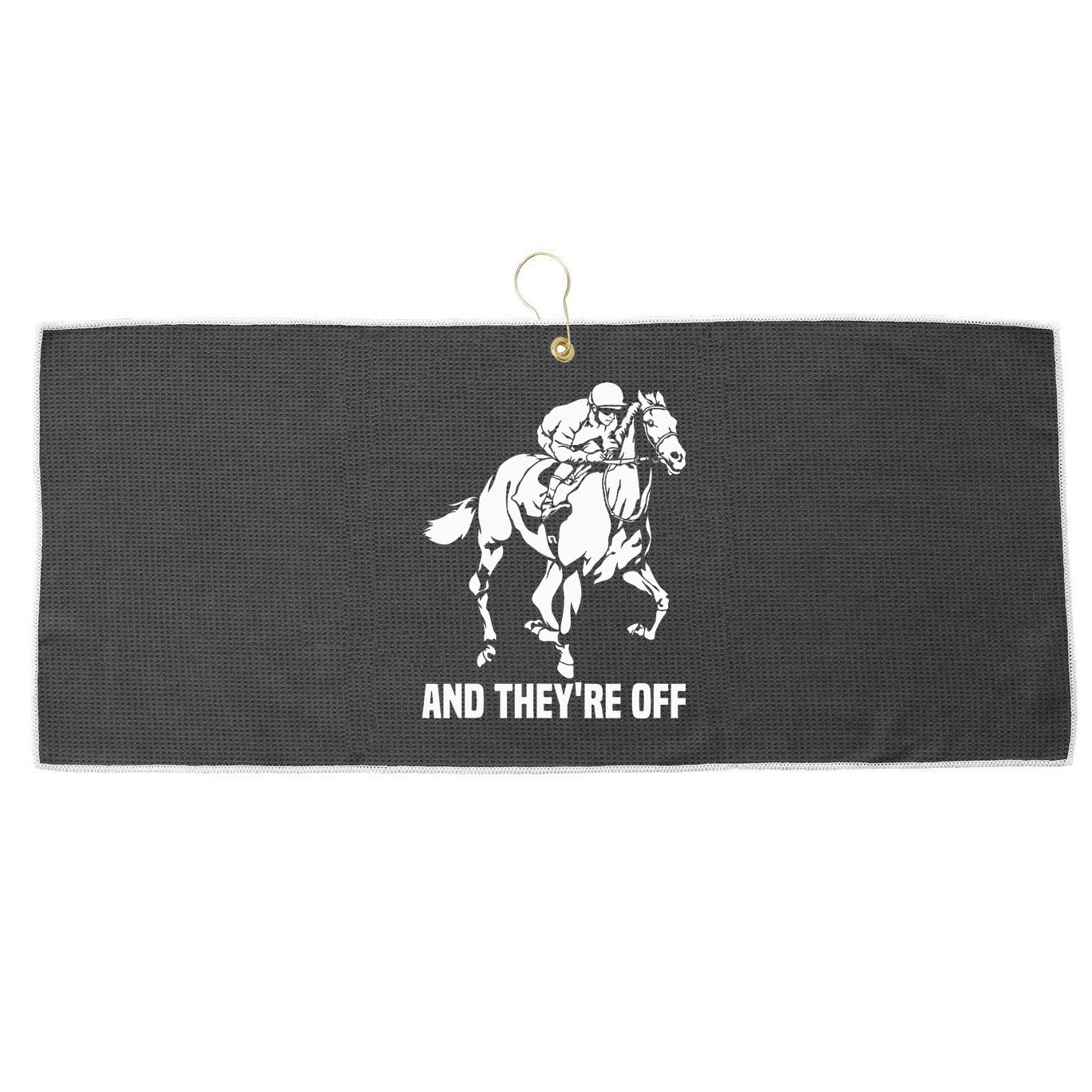 And TheyRe Off Horse Racing Fan Thoroughbred Racing Large Microfiber Waffle Golf Towel