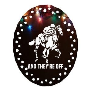 And TheyRe Off Horse Racing Fan Thoroughbred Racing Ceramic Oval Ornament