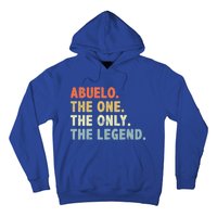 Abuelo The One Only Legend Funny Fathers Day Buelo Gift Hoodie