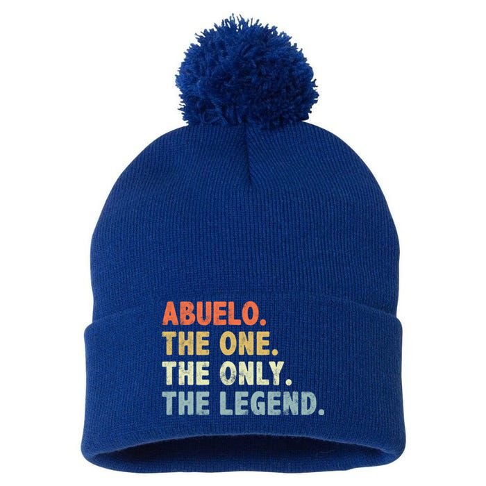 Abuelo The One Only Legend Funny Fathers Day Buelo Gift Pom Pom 12in Knit Beanie