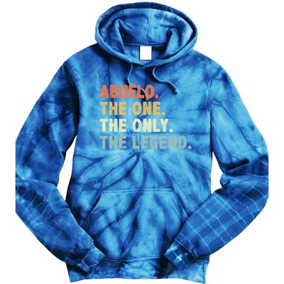 Abuelo The One Only Legend Funny Fathers Day Buelo Gift Tie Dye Hoodie