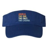 Abuelo The One Only Legend Funny Fathers Day Buelo Gift Valucap Bio-Washed Visor