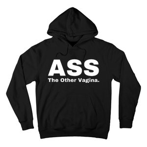 Ass The Other Vagina Hoodie