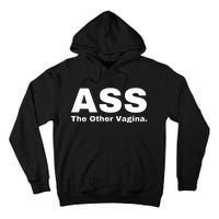 Ass The Other Vagina Tall Hoodie