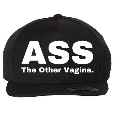 Ass The Other Vagina Wool Snapback Cap