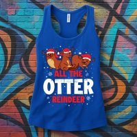 All The Otter Reindeer Gift Womens Tank Top