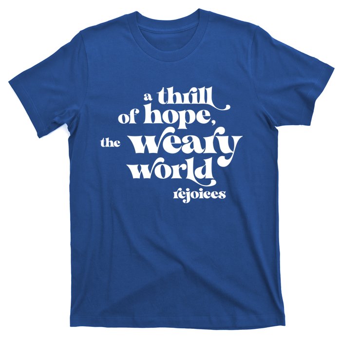 A Thrill Of Hope Inspirational Retro Christmas Xmas Gift T-Shirt