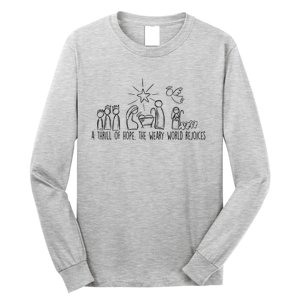 A Thrill Of Hope The Weary World Rejoices Christmas Costume Long Sleeve Shirt