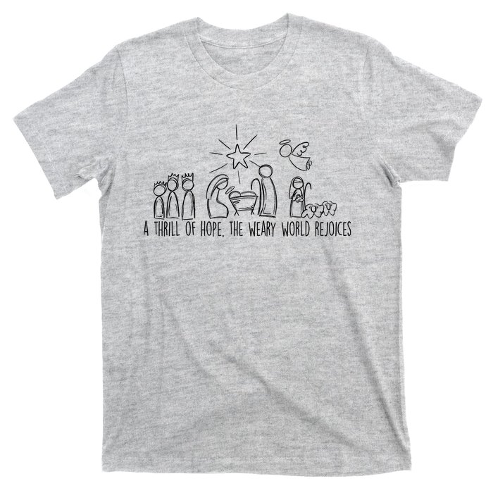 A Thrill Of Hope The Weary World Rejoices Christmas Costume T-Shirt