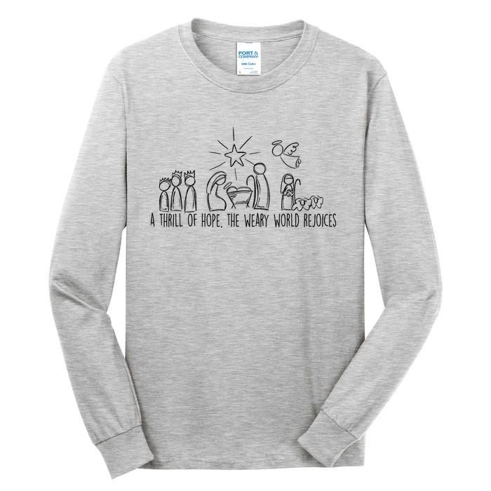 A Thrill Of Hope The Weary World Rejoices Christmas Costume Tall Long Sleeve T-Shirt