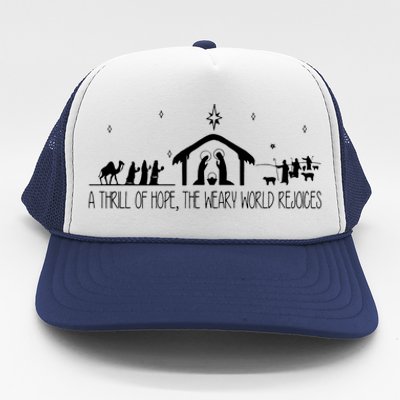 A Thrill Of Hope The Weary World Rejoices Merry Christmas Trucker Hat