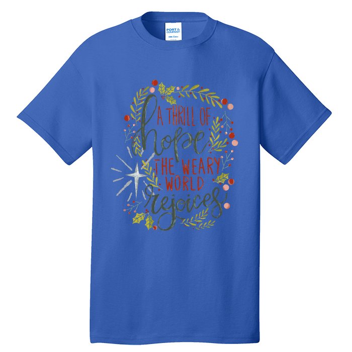 A Thrill Of Hope Christian Xmas Religious Christmas Holiday Tall T-Shirt