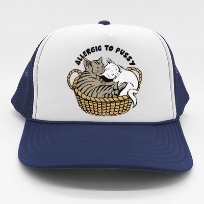 Allergic To Pussy Trucker Hat