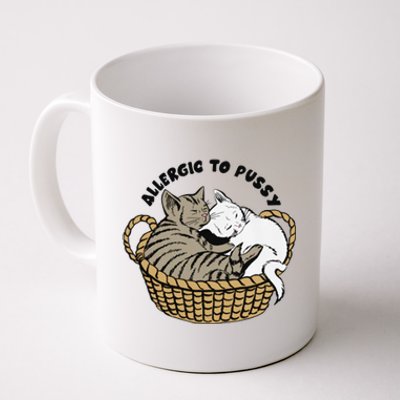 Allergic To Pussy Coffee Mug