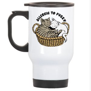 Allergic To Pussy Stainless Steel Travel Mug