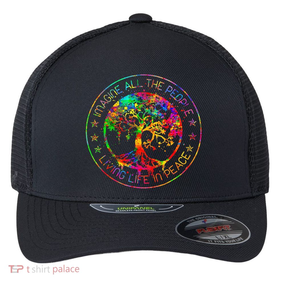 All The People Imagine Living Life In Peace Hippie Tie Dye Flexfit Unipanel Trucker Cap