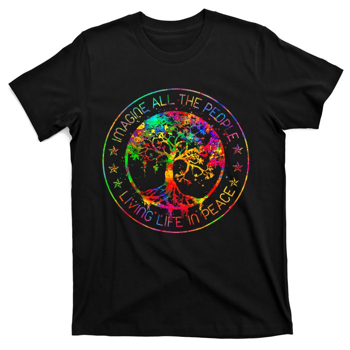 All The People Imagine Living Life In Peace Hippie Tie Dye T-Shirt