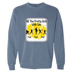 All The Pretty Girl Stroll Like This Garment-Dyed Sweatshirt