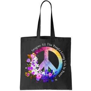 All The People Imagine Living Life In Peace Colorful Flowers Tote Bag