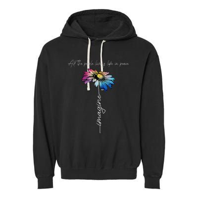 All The People Imagine Living Life In Peace Vintage Flower Garment-Dyed Fleece Hoodie