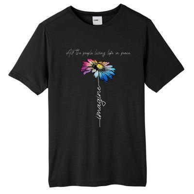 All The People Imagine Living Life In Peace Vintage Flower Tall Fusion ChromaSoft Performance T-Shirt