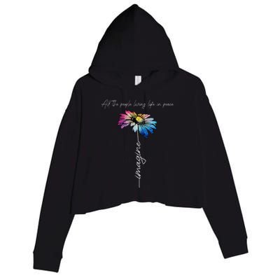 All The People Imagine Living Life In Peace Vintage Flower Crop Fleece Hoodie