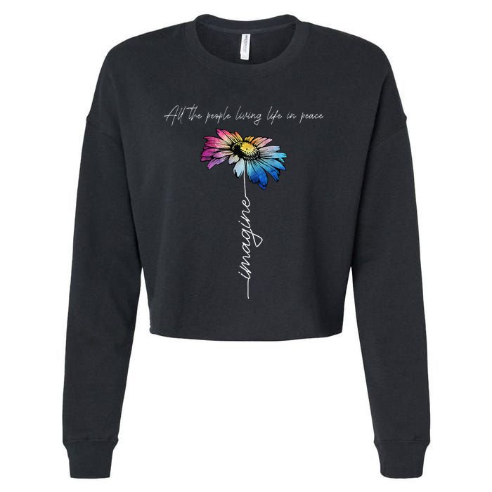 All The People Imagine Living Life In Peace Vintage Flower Cropped Pullover Crew