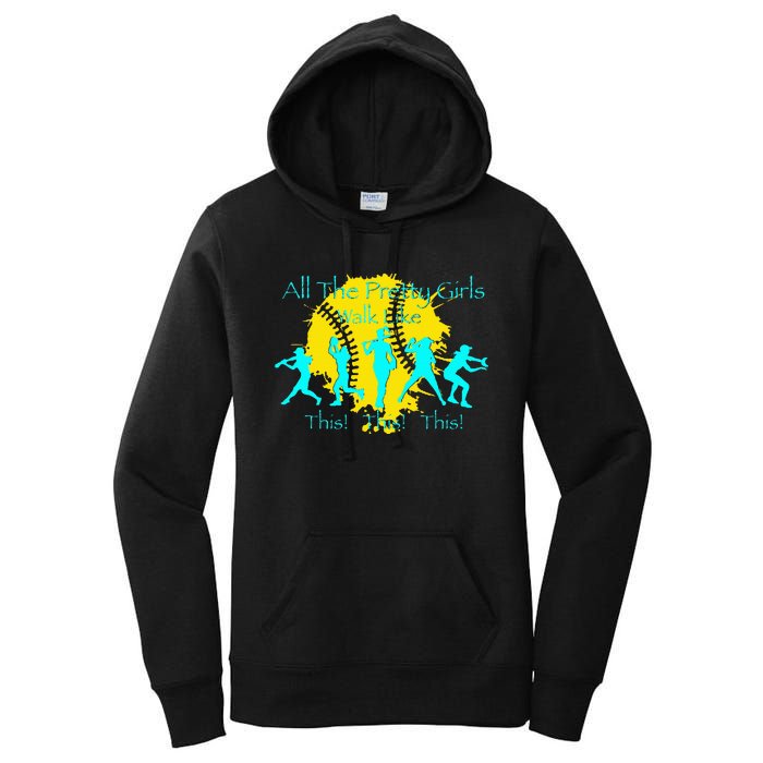 All The Pretty Walk Like This Softball Women's Pullover Hoodie